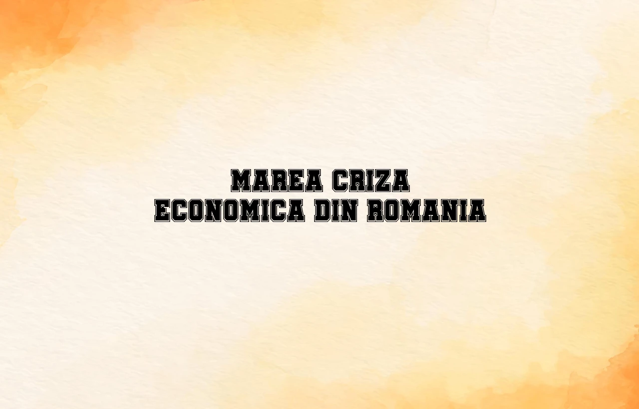 marea criza economica in romania